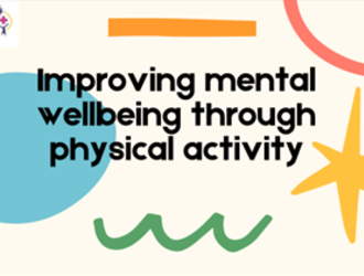 Physical activity and mental wellbeing assembly